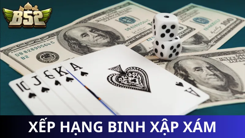 Quy tắc xếp hạng bài trong cách chơi bài Xập Xám